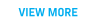VIEW MORE
