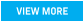 VIEW MORE