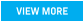 VIEW MORE