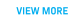 VIEW MORE